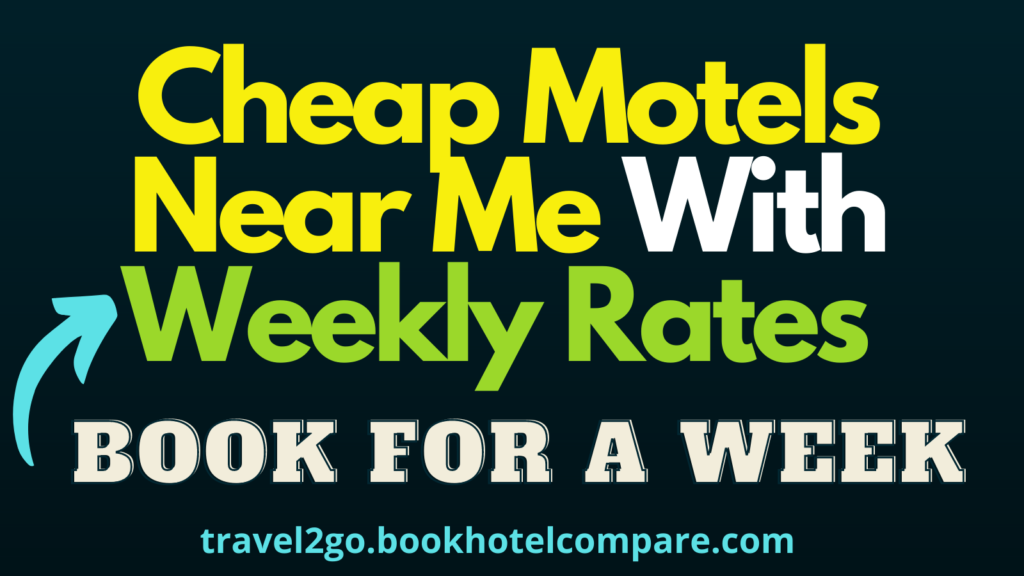 Cheap Motels Near Me With Weekly Rates | Book For A Week