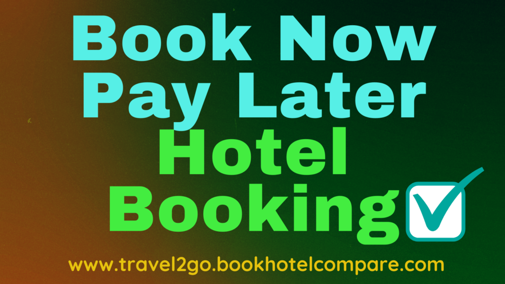 Pay Later Hotel Booking
