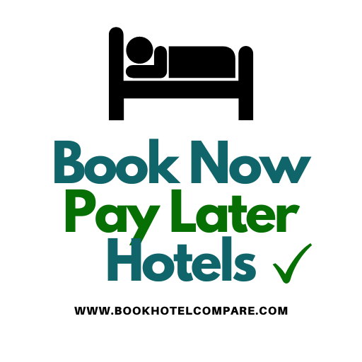 Book Now Pay Later Hotels