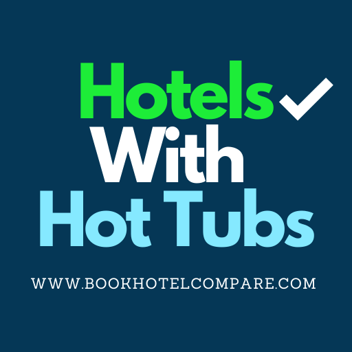 Hotels With Hot Tubs